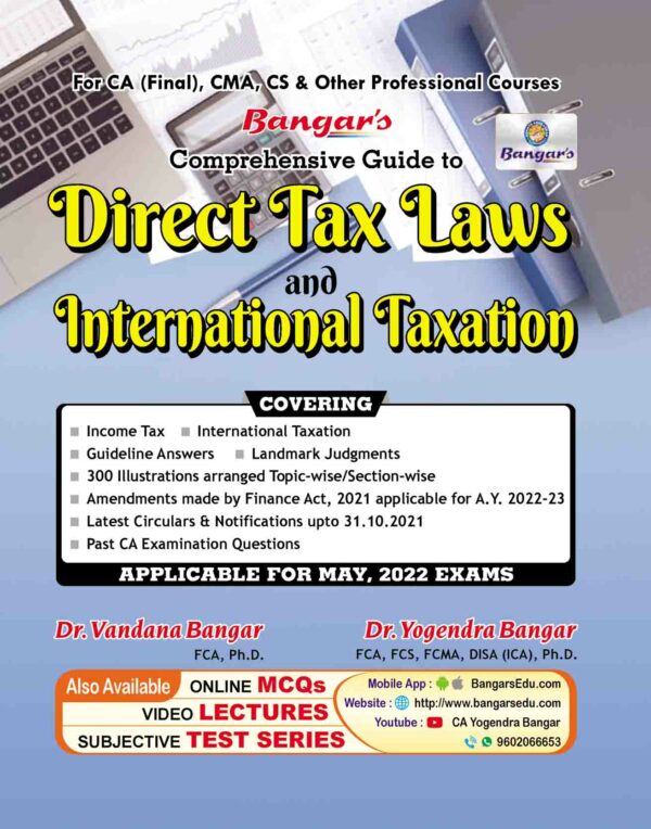 Aadhya CA Final Comprehensive Guide to Direct Tax Laws & International Taxation By Yogendra Bangar and Vandana Bangar For May 2022 Exam Latest Edition
