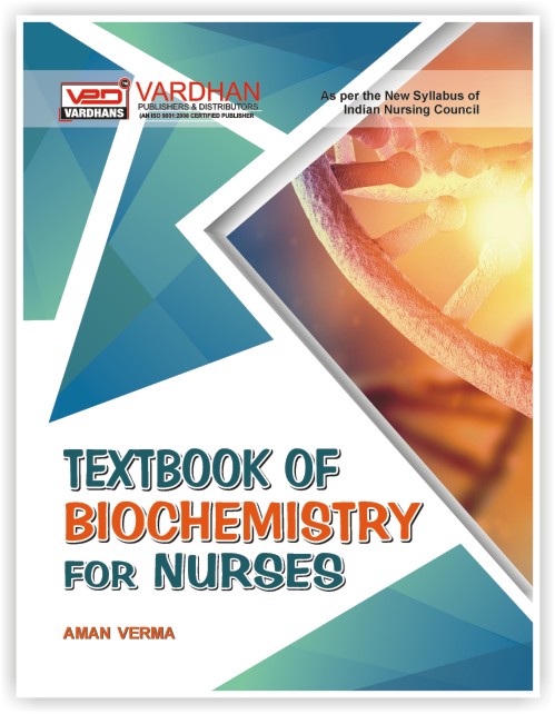Vardhan Textbook Of Biochemistry For Nurses By Aman Verma Latest Edition