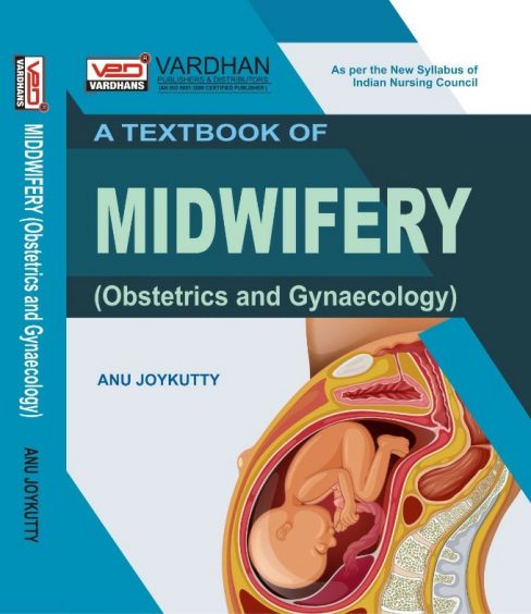 Vardhan A Textbook Of Midwifery (Obstetrics And Gynaecology) By Anu Joykutti Latest Edition