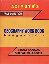 Azimuth's True Direction Geography Work Book By S.Ram Kangas And Shefali Bhagotia Latest Edition