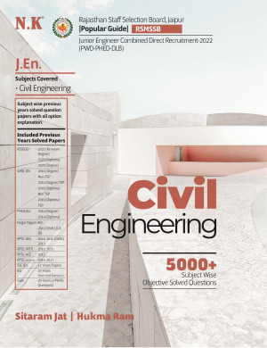 N.K Civil Engineering-Junior Engineer 5000+ Question By Sitaram Jat And  Hukma Ram For RSMSSB-JEn. Exam Latest Edition
