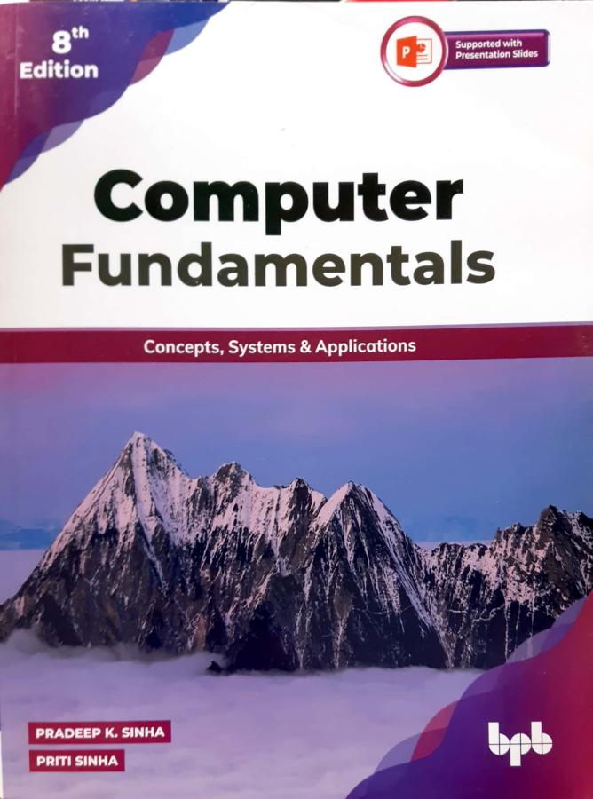 BPB Computer Fundamentals 8th Edition By Pradeep K Sinha And Preeti Sinha For Computer Instructor Exam Latest Edition