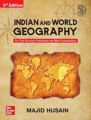 Mc Graw Hill Indian and World Geography 5th Edition By Majid Husain Latest Edition