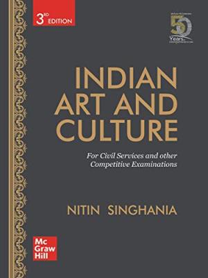 Mc Graw Hill Indian Art and Culture 3rd Edition By Nitin Singhania Latest Edition