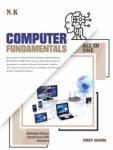 N.K Computer Fundamentals All in One By Swati Saxena For All Competitive Exam Latest Edition