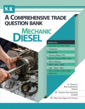 N.K A Comprehensive Trade Question Bank (Mechanic Diesel) Latest Edition