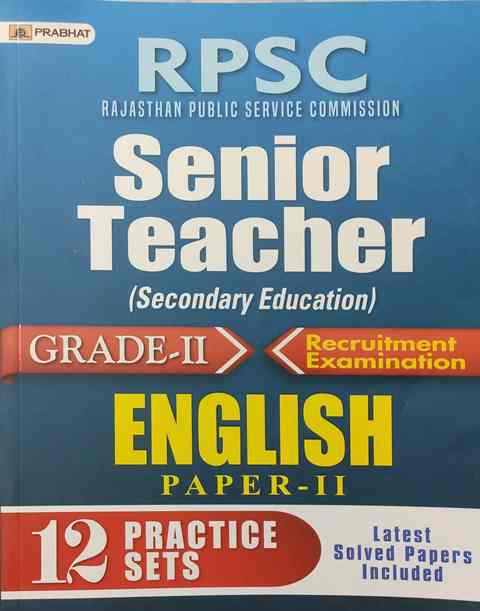 Prabhat RPSC Rajasthan Public Service Commission Senior Teacher Grade-II English Paper-II 12 Practice Set Latest Edition