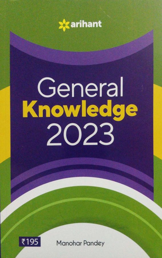 Arihant General Knowledge 2023 By Manohar Pandey For All Exam Latest Edition