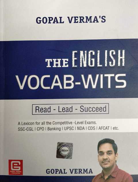 Gopal Verma The English Vocab Wits For SSC-CGL,CPO, Banking, UPSC, NDA, CDS And AFCAT Exam Latest Edition