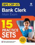 Arihant IBPS CRP-XII Bank Clerk Main Exam 15 Practice Sets Latest Edition