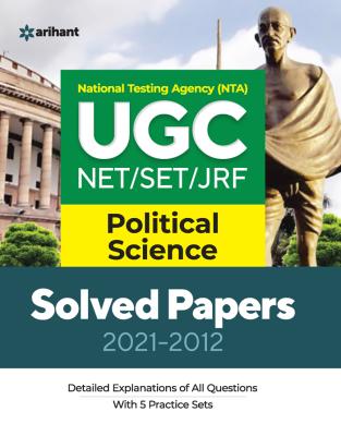 Arihant National Testing Agency (NTA) UGC NET/SET/JRF Political Science Solved Papers (2021-2012) By Rohit Raj ,Ritu Raj And Sona Ojha Latest Edition (Free Shipping)