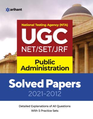 Arihant National Testing Agency UGC NET/SET/JRF Public Administration Solved Papers 2021-2012 By Nihit Kishore Latest Edition (Free Shipping)