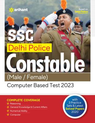 Arihant SSC Delhi Police Constable (Male/Femle) Computer Based Test Exam 2023 Latest Edition