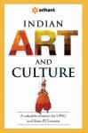 Arihant Indian Art And Culture For IAS Mains And Civil Services Exam Latest Edition