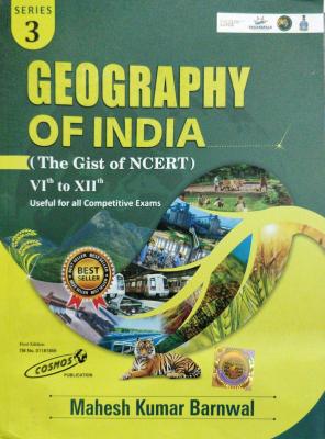 Cosmos Geography of India The Gist of NCERT VI to XII By Mahesh Kumar Barnwal Latest Edition