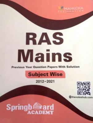 Mahecha Spring Board Academy RAS Mains Subject Wise (2012-2021) Previous Year Question Paper Latest Edition