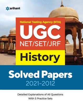 Arihant National Testing Agency (NTA) UGC NET/SET/JRF History Solved Papers 2021-2012 By Ritu Raj  And Janmenjay Sahani Latest Edition (Free Shipping)