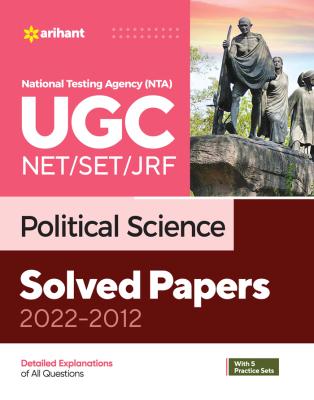 Arihant National Testing Agency (NTA) UGC NET/SET/JRF Political Science Solved Papers (2022-2012) By Rohit Raj ,Ritu Raj And Sona Ojha Latest Edition (Free Shipping)