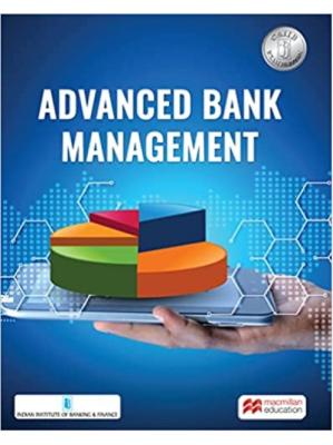 Macmillan  Advanced Bank Management For JAIIB And CAIIB Exam Latest Edition