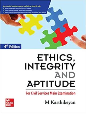 Mc Graw Hill Ethics, Integrity and Aptitude By M Karthikeyan For UPSC And Civil Services Exam Latest Edition