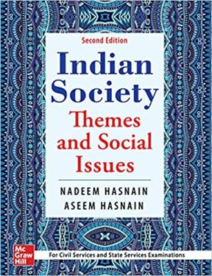 Mc Graw Hill Indian Society Themes and Social Issues By Nadeem Hasnain And  Nadeem Hasnain For UPSC And Civil Services Exam Latest Edition