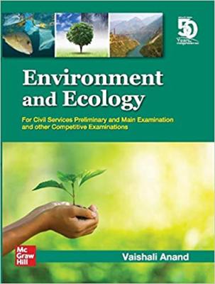 Mc Graw Hill Environment And Ecology By Vaishali Anand For UPSC And Civil Services Exam Latest Edition