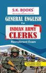 SK General English For Indian Army Clerks SKT/GD Recruitment Exam By Ramsingh Yadav And Yajvendra Yadav Latest Edition