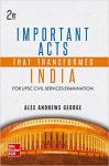 Mc Graw Hill Important Acts That Transformed India By Alex Andrews George For UPSC And Civil Services Exam Latest Edition
