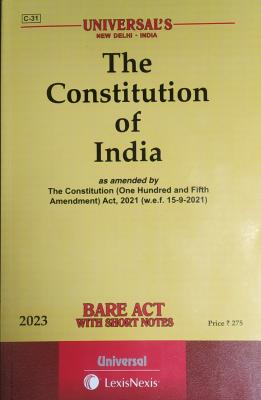 LexisNexis Universal's The Constitution Of India Bare Act With Short Notes Latest Edition
