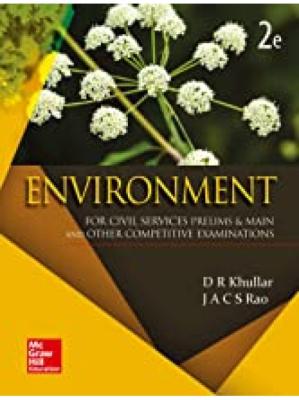 Mc Graw Hill Environment By D.R Khullar And JACS Rao For Civil Services And UPSC Exam Latest Edition