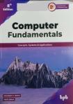 BPB Computer Fundamentals (Concepts, Systems And Applications) 8th Edition By Pradeep K. Sinha And Priti Sinha Latest Edition
