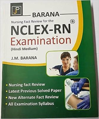 Jain NCLEX-RN By J.M Barana For All Types Nursing Competitive Exam Latest Edition
