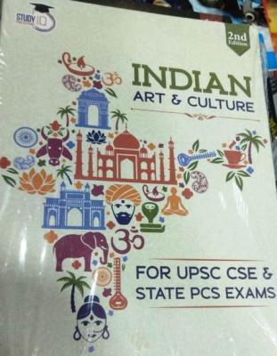 Study IQ Indian Art And Culture For UPSC CSE And State PCS Exam Latest Edition